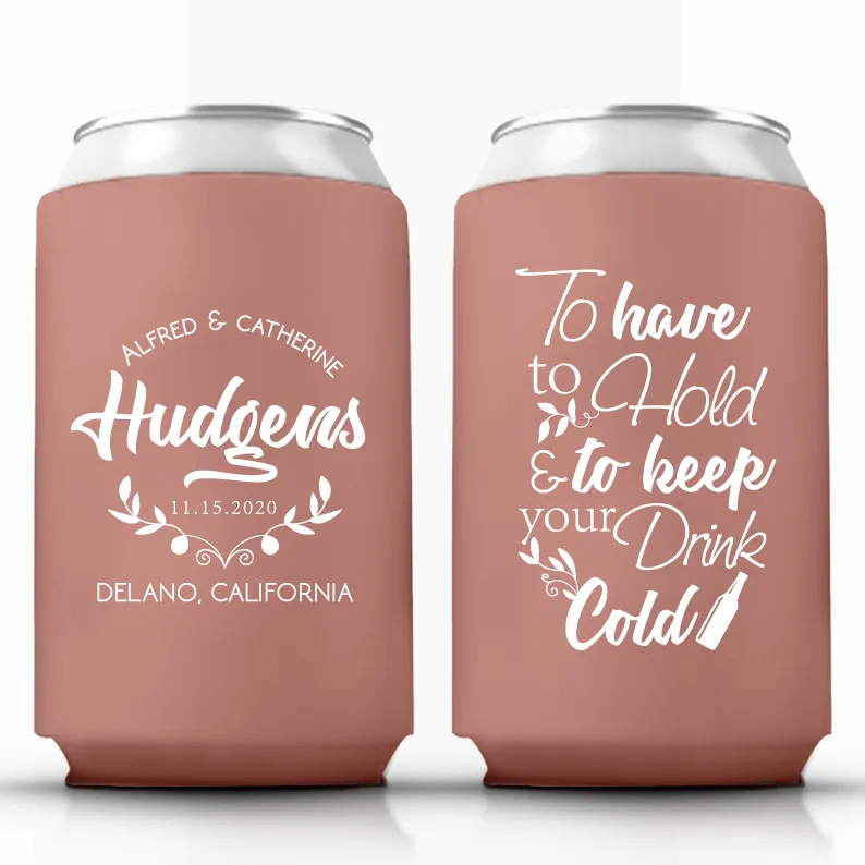 To Have To Hold and Keep Your Drink Cold Can Cooler (106)